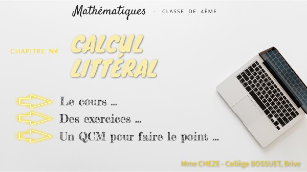 4ème - Chapitre N4 Calcul Littéral | Genially