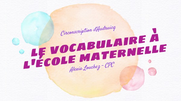 le vocabulaire à l'école maternelle