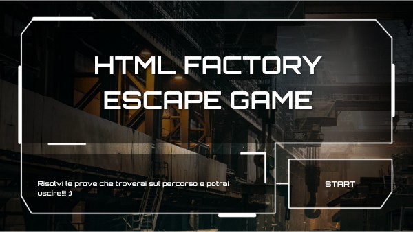 HTML FACTORY ESCAPE GAME
