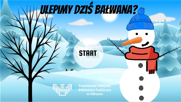 Ulepimy dziś bałwana?