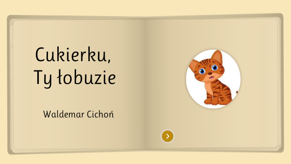 CUKIERKU, TY ŁOBUZIE
