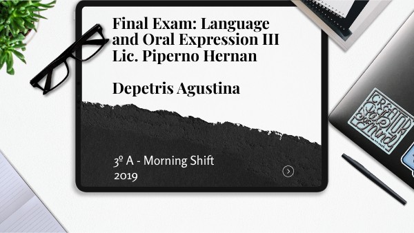 Oral Expression III - Final Exam | Genially