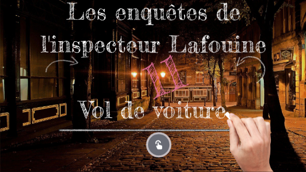 Les enquêtes de l'inspecteur Lafouine 11 | Genially