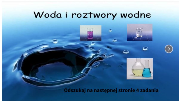 Zestaw 5 Woda I Roztwory Wodne Woda i roztwory wodne | Genially