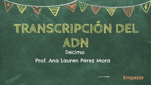 Transcripción del ADN | Genially