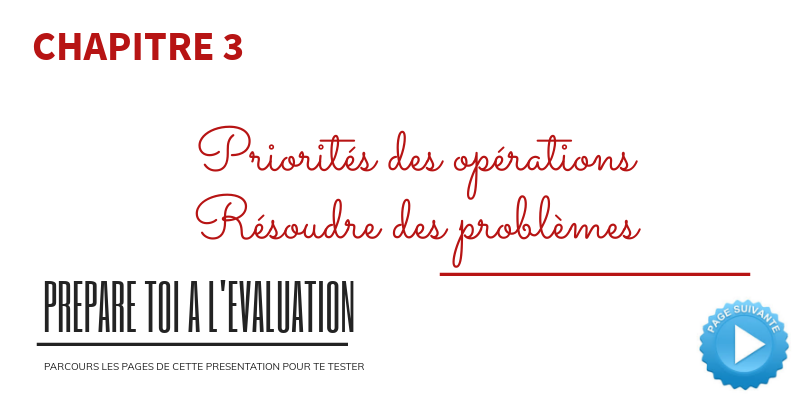 5ième- CHAP 3-Priorités opératoires - résoudre un problème