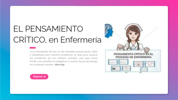 RL - PENSAMIENTO CRÍTICO EN ENFERMERIA | Genially