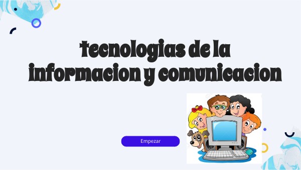 PRESENTACIÓN tic | Genially