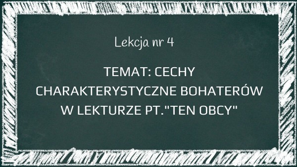 Ten Obcy Zenek Cechy Charakteru Lekcja nr 4 - Ten obcy | Genially