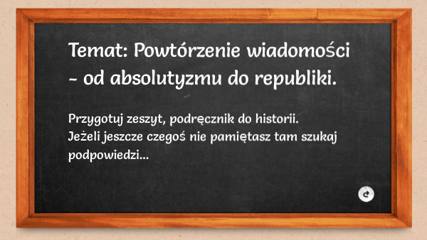 6 - powtórzenie - Od absolutyzmu do republiki | Genially