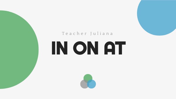 In On At Prepositions A1