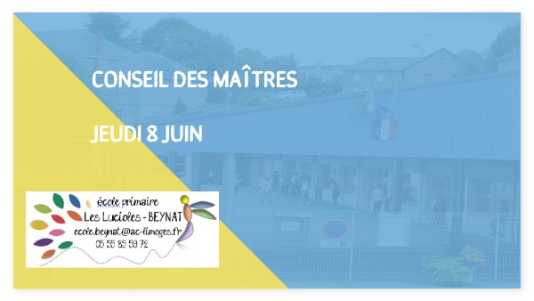 Conseil des maîtres 8 juin | Genially