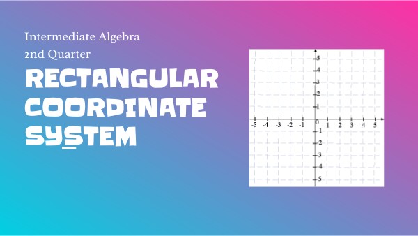 Rectangular coordinate system | Genially