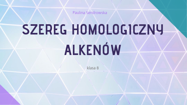 Co To Jest Szereg Homologiczny alkeny | Genially