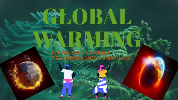 INGLES CALENTAMIENTO GLOBAL | Genially