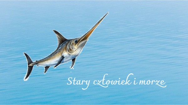 STARY CZOWIEK I MORZE