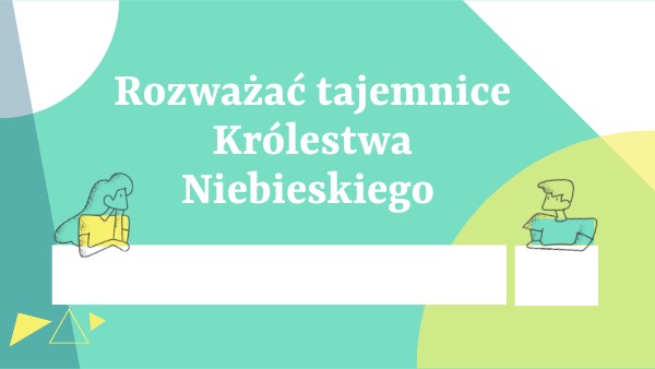 Rozważać tajemnice Królestwa Niebieskiego - kl. 2 | Genially