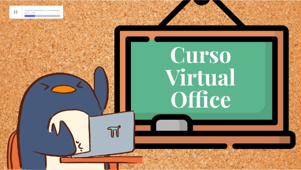 VIDEO-PRESENTACIÓN CURSO VIRTUAL OFFICE | Genially