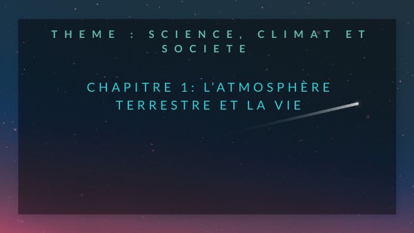 TES_T1_C1 Atmosphère terrestre et la vie | Genially
