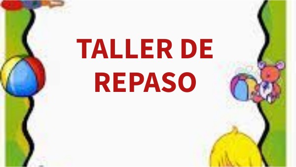 TALLER DE REPASO 4 | Genially