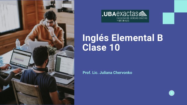 Inglés Elemental B 2021 - Clase 10 | Genially