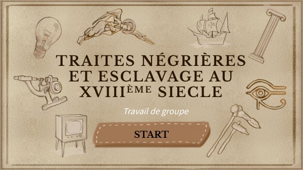 Les Traites Négrières Et L'esclavage 4ème Page De Garde Traites négrières étape 1 | Genially