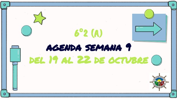(6°2A) Agenda Semana 9 | Genially
