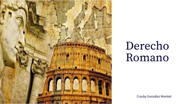 La Importancia Del Estudio Del Derecho Romano view.genially.com