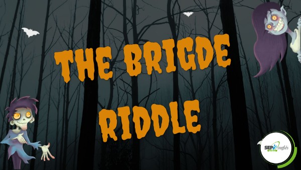 The Brigde Riddle