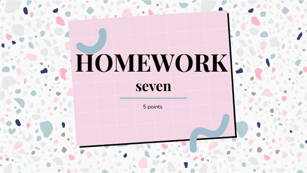 HOMEWORK 7 | Genially