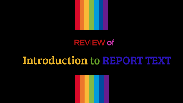 REVIEW introduction to report text | Genially