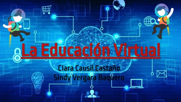 La Educación Virtual | Genially