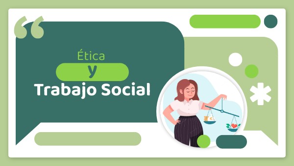 Ética y Trabajo Social | Genially