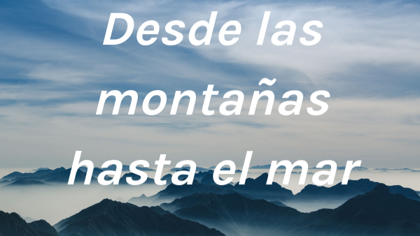 Desde las montañas hasta el mar 4 nov 2020