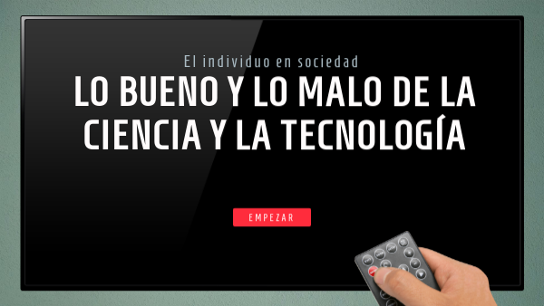 Lo Bueno Y Lo Malo De La Ciencia