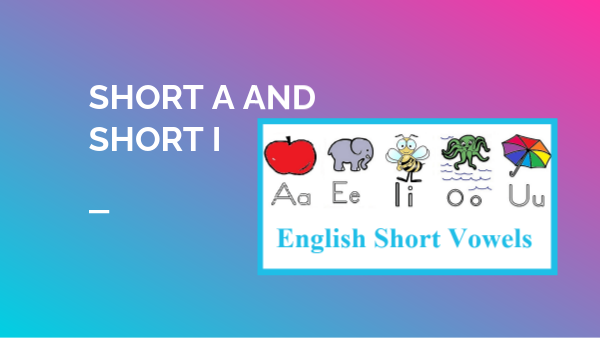 Short a and i | Genially