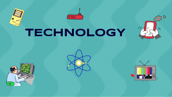 TECHNOLOGY