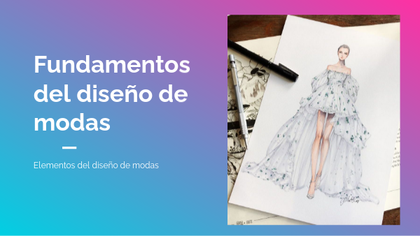 Diseño de modas I Clase 1 | Genially