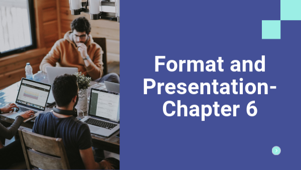 Format and Presentation-Chapter 6 | Genially
