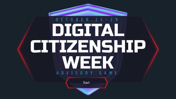 IHS Digital Citizenship Week Advisory Game