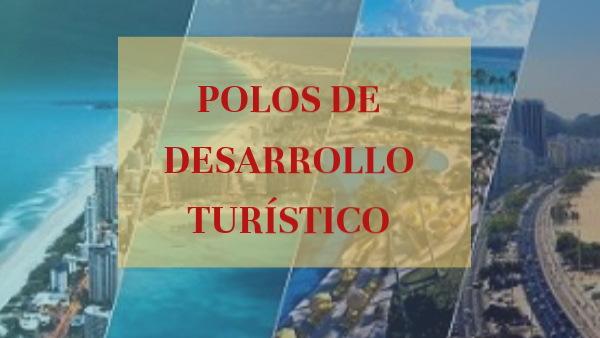 POLOS DE DESARROLLO TURÍSTICO