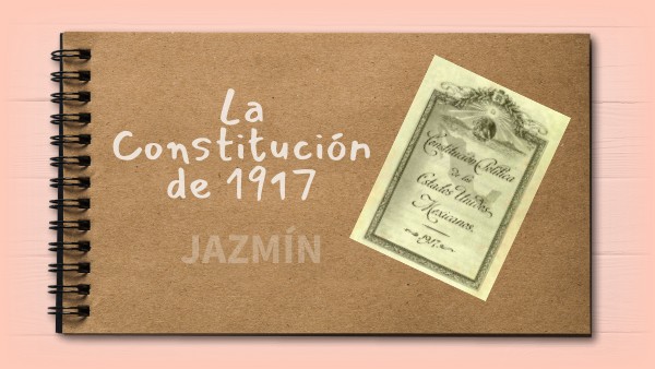 TEMA 35 La Constitución de 1917 | Genially