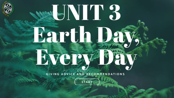 Unit 3 Earth Day, Every day!