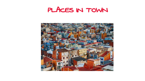Places in town
