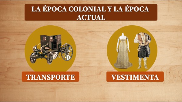 La época colonial