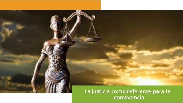 8vo La justicia como referente para la convivencia | Genially