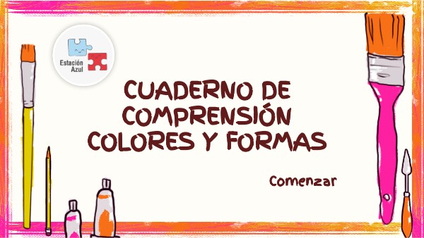 CUADERNO COMPRENSIÓN COLORES Y FORMAS | Genially