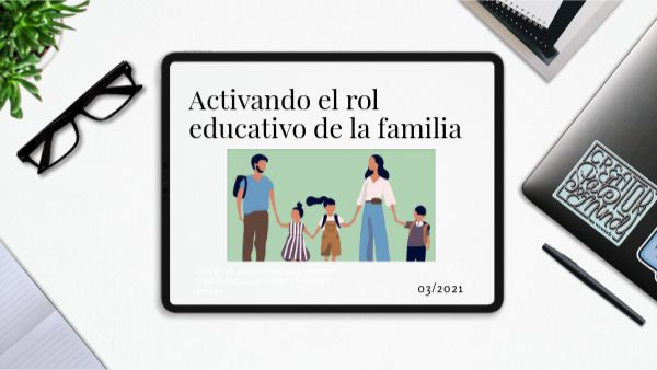 ACTIVANDO EL ROL EDUCATIVO DE LA FAMILIA