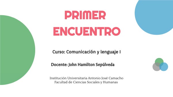 Clase # 1 Comunicación 1 | Genially