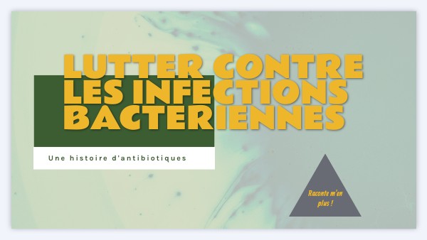 Lutter contre les infections bactériennes | Genially